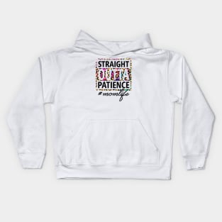 Straight OUTTA Patience #momlife Kids Hoodie